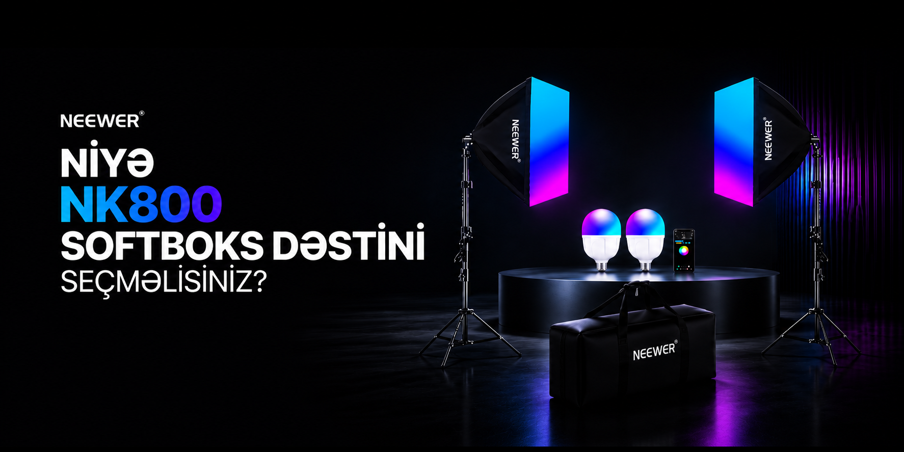 🎬 Niyə görə Neewer NK800 Softboks Dəsti yeni başlayanlar üçün ideal seçimdir?